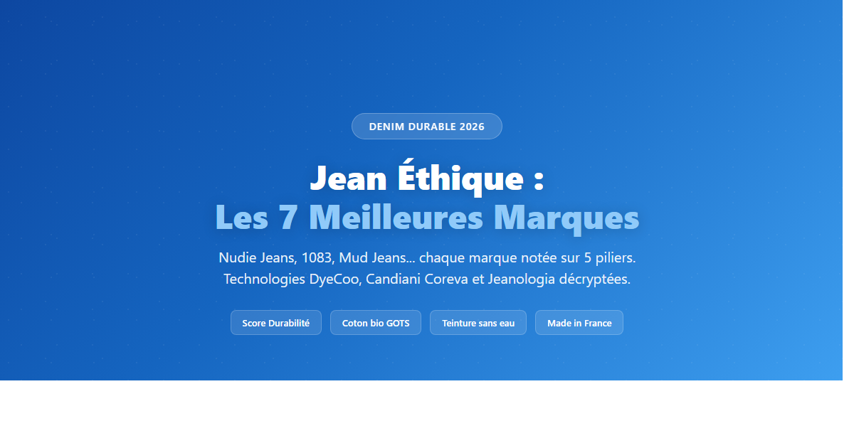 Jean ethique : guide du denim responsable