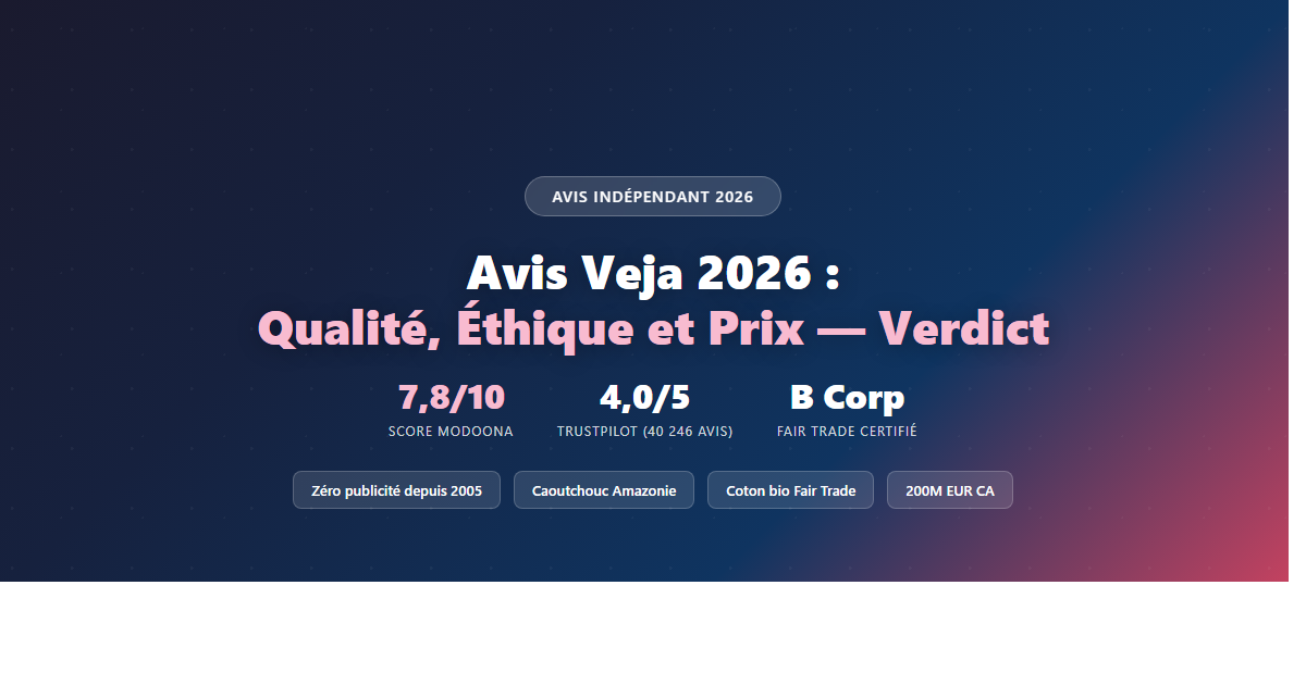 Avis Veja 2026 — Qualité, éthique et prix